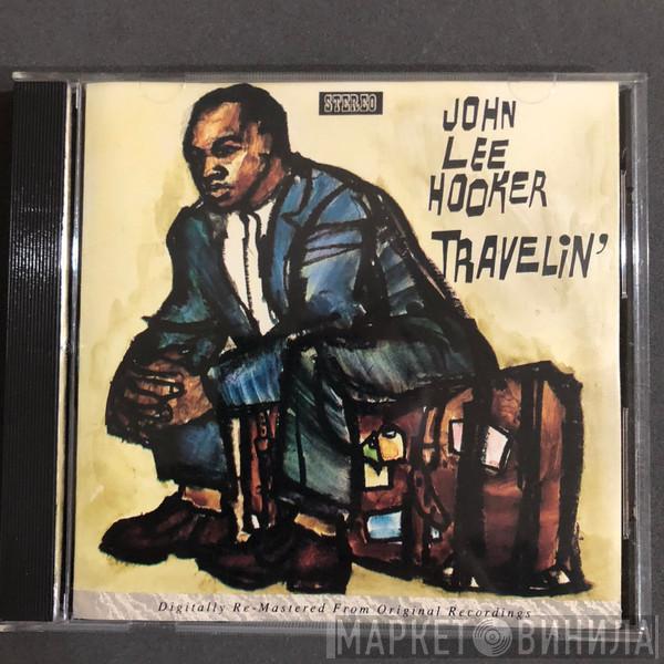  John Lee Hooker  - Travelin'