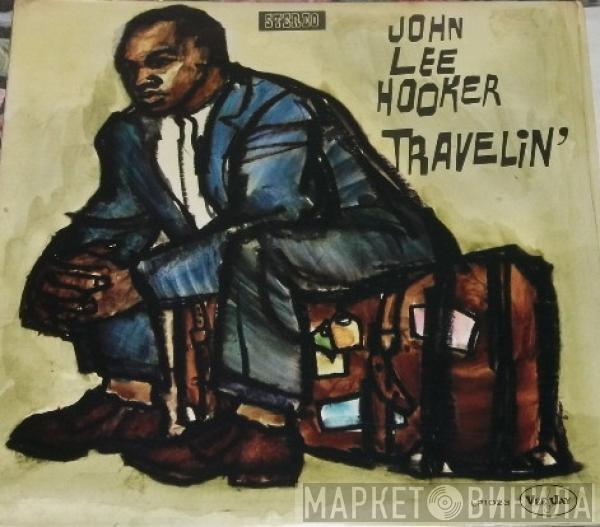  John Lee Hooker  - Travelin'