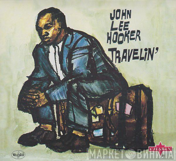  John Lee Hooker  - Travelin'