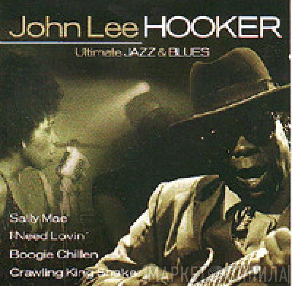 John Lee Hooker - Ultimate Jazz & Blues