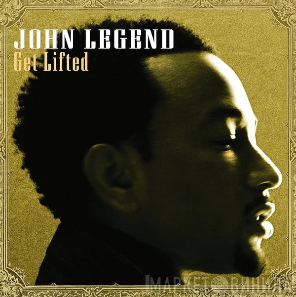  John Legend  - Get Lifted