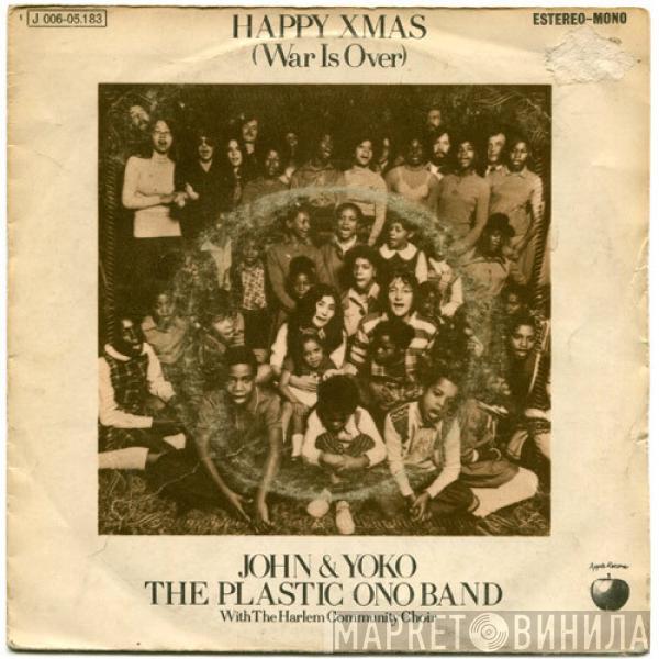 John Lennon & Yoko Ono, The Plastic Ono Band, The Harlem Community Choir - Happy Xmas (War Is Over)