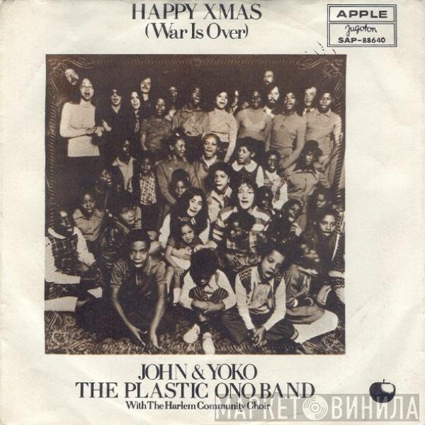 , John Lennon & Yoko Ono With The Plastic Ono Band  The Harlem Community Choir  - Happy Xmas (War Is Over)