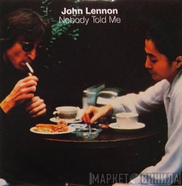  John Lennon  - Nobody Told Me = Nadie Me Lo Dijo