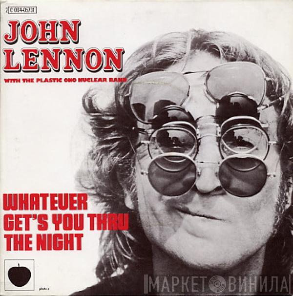 John Lennon, The Plastic Ono Band - Whatever Gets You Thru' The Night