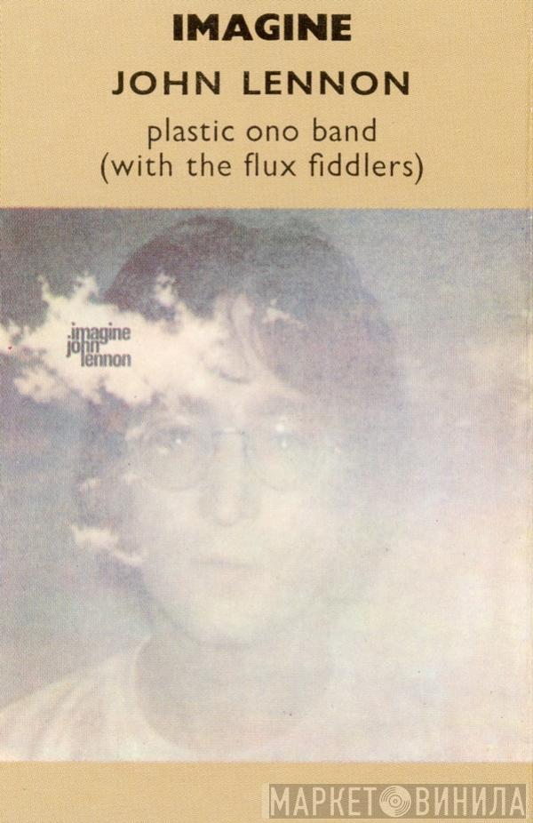 , John Lennon with The Plastic Ono Band  The Flux Fiddlers  - Imagine
