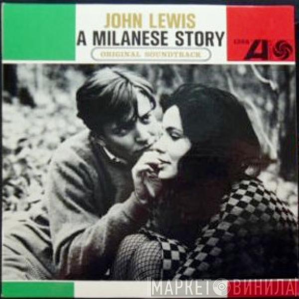 John Lewis  - A Milanese Story (Original Soundtrack)