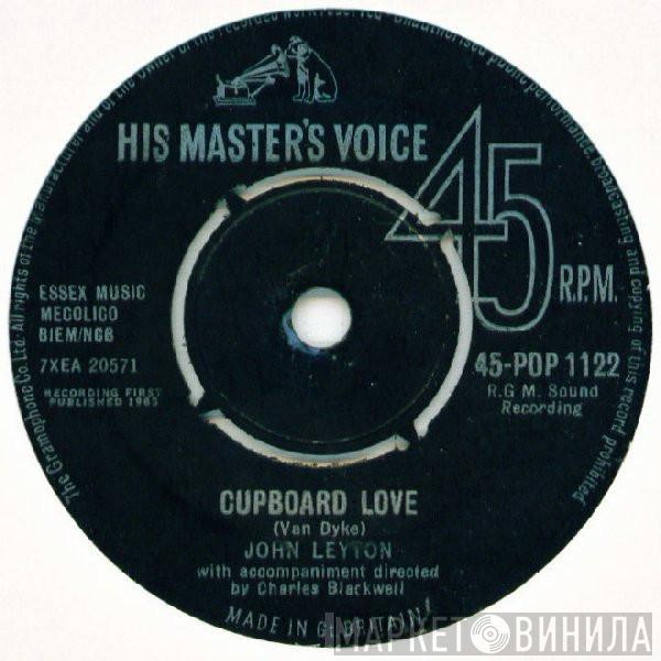 John Leyton - Cupboard Love