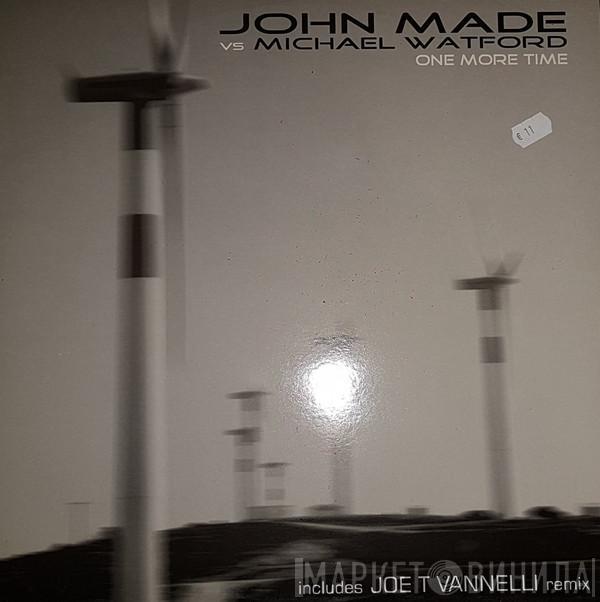 John Made, Michael Watford - One More Time