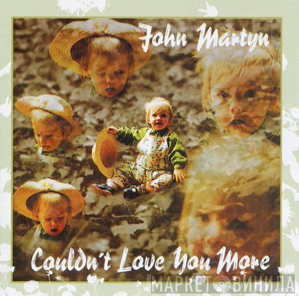 John Martyn - Couldn't Love You More