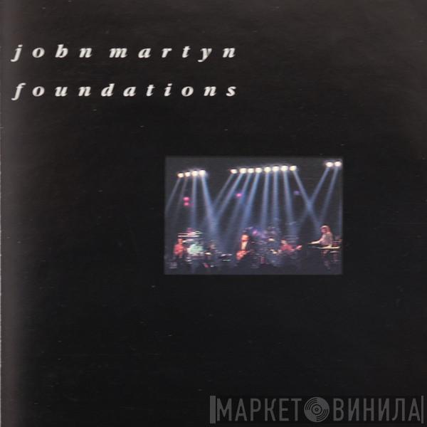  John Martyn  - Foundations