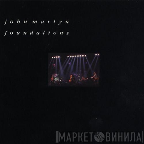  John Martyn  - Foundations