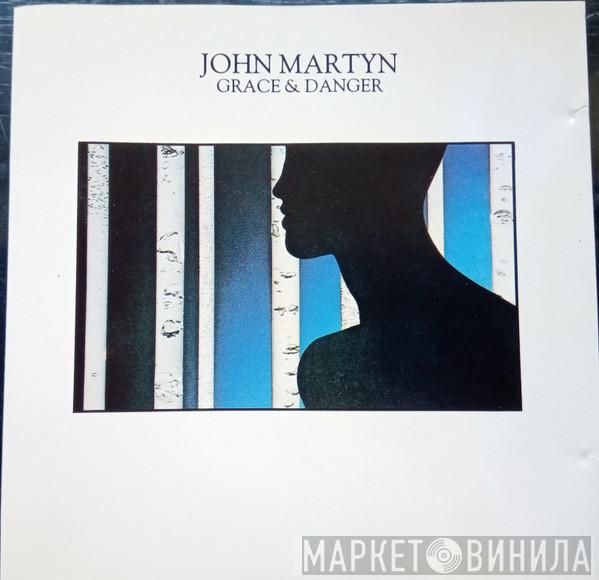 John Martyn  - Grace & Danger