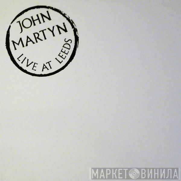 John Martyn - Live At Leeds