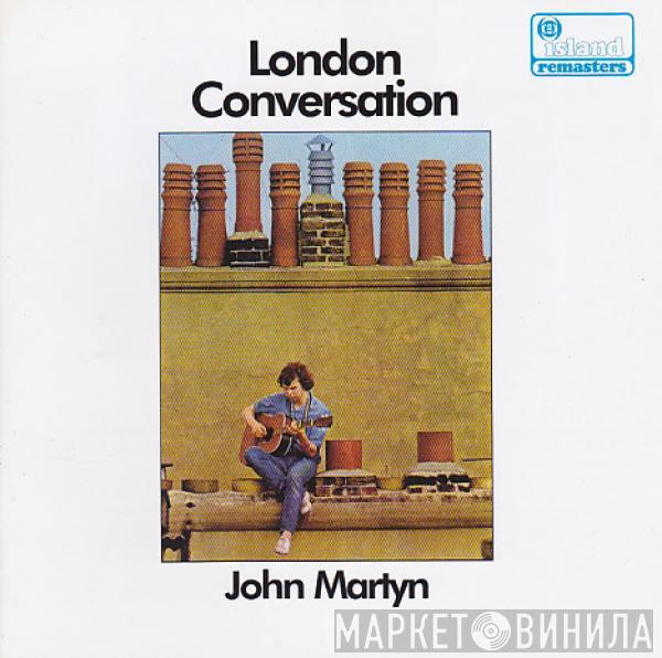 John Martyn - London Conversation