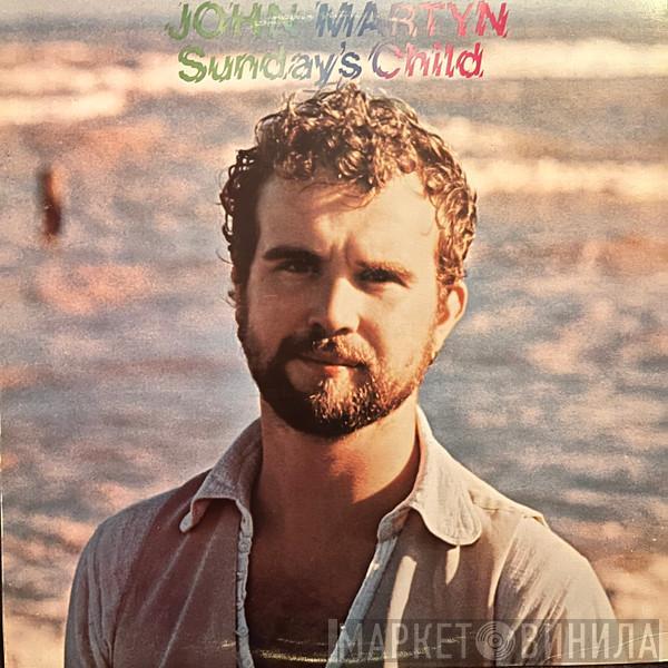  John Martyn  - Sunday's Child