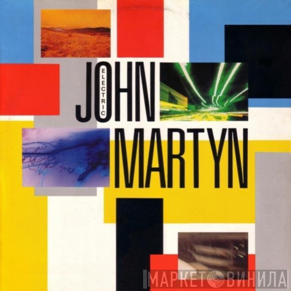  John Martyn  - The Electric John Martyn