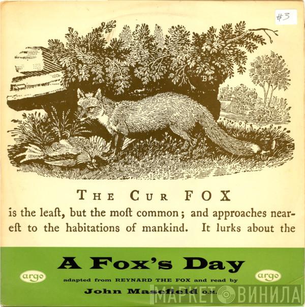 John Masefield  - A Fox's Day
