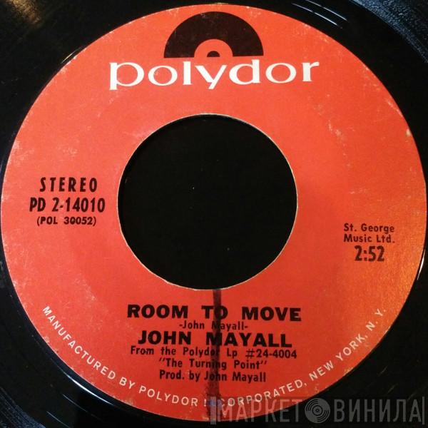  John Mayall  - Room To Move / Saw Mill Gulch Road