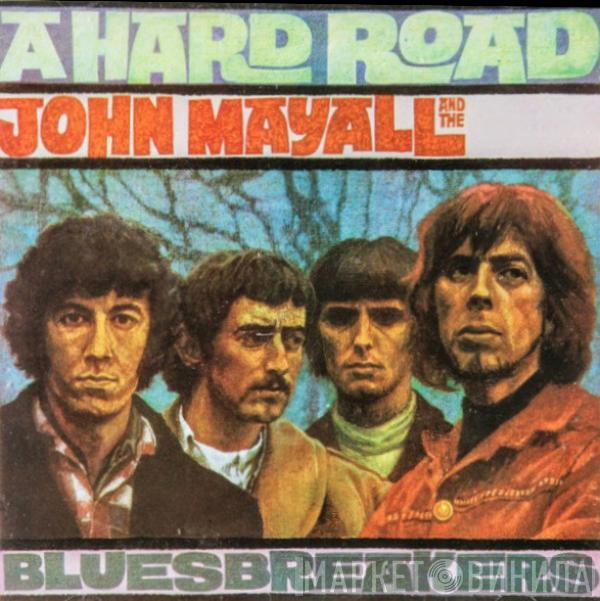  John Mayall & The Bluesbreakers  - A Hard Road