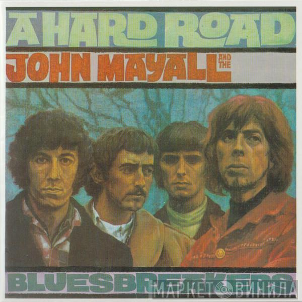  John Mayall & The Bluesbreakers  - A Hard Road