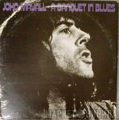  John Mayall  - A Banquet In Blues