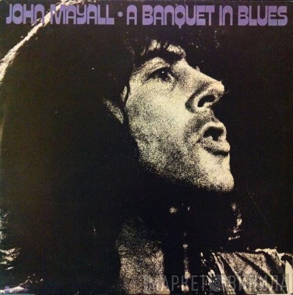 John Mayall  - A Banquet In Blues