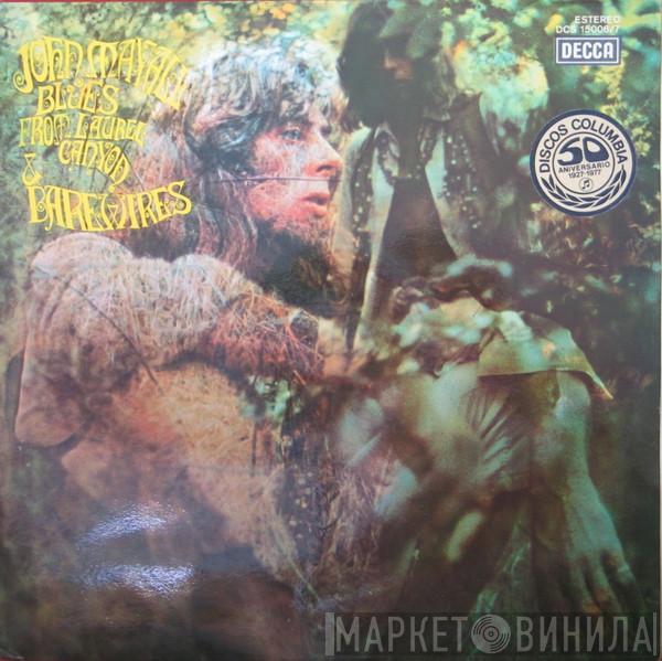 John Mayall - Blues From Laurel Canyon & Barewires