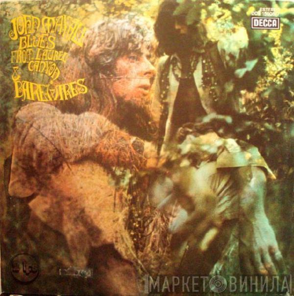 John Mayall - Blues From Laurel Canyon & Barewires