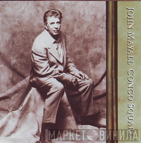  John Mayall  - Congo Square