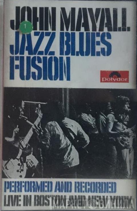  John Mayall  - Jazz Blues Fusion