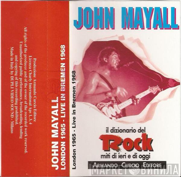  John Mayall  - London 1965 - Live In Bremen 1968