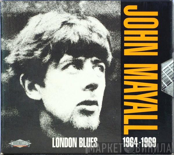  John Mayall  - London Blues ● 1964 - 1969