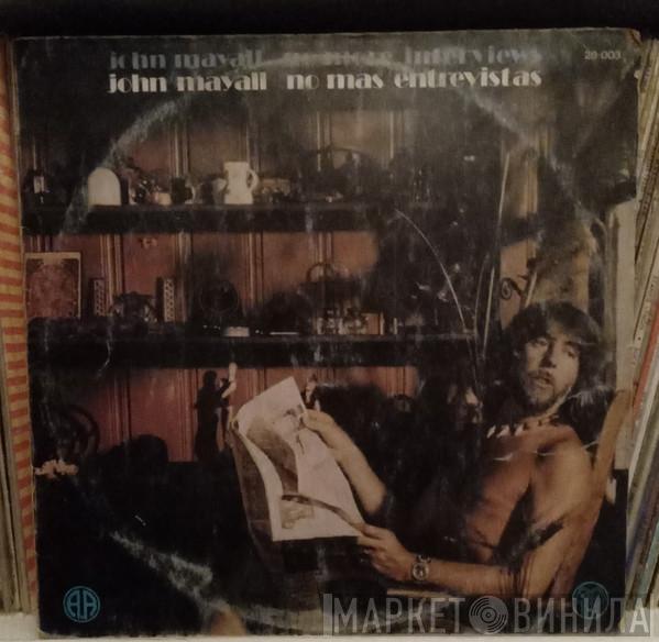  John Mayall  - No Mas Entrevistas = No More Interviews