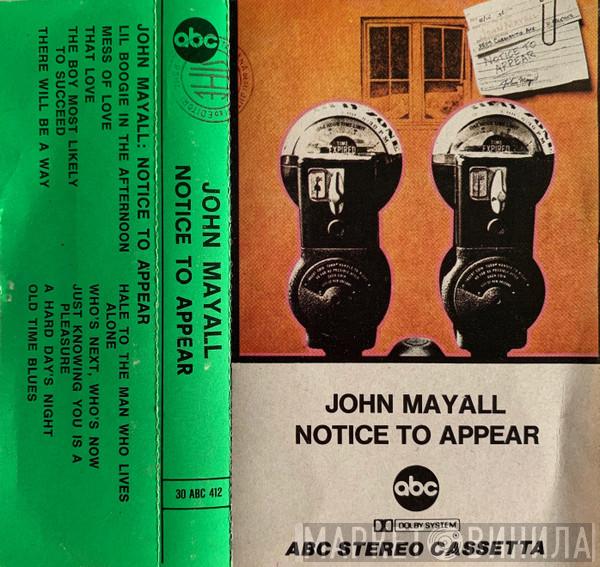  John Mayall  - Notice To Appear