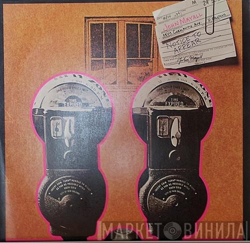  John Mayall  - Notice To Appear
