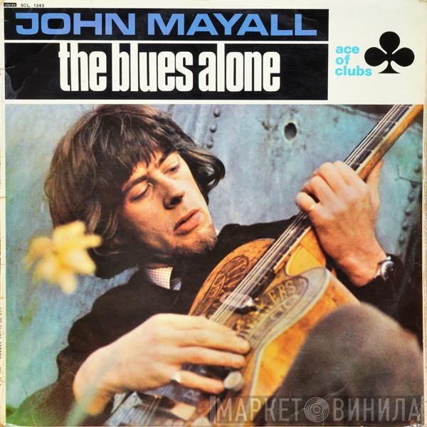 John Mayall - The Blues Alone