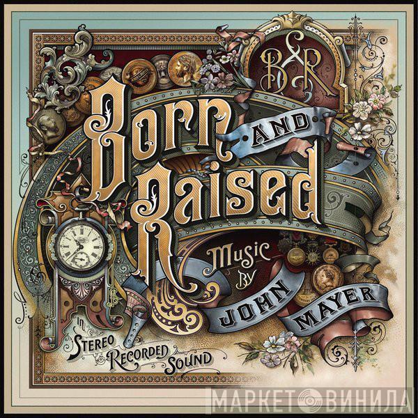 John Mayer - Born And Raised