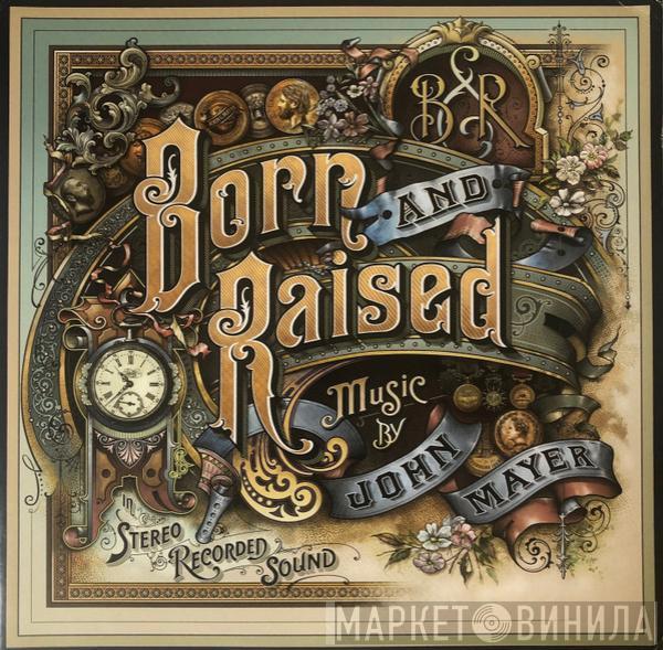 John Mayer - Born And Raised