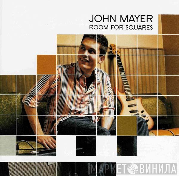 John Mayer - Room For Squares