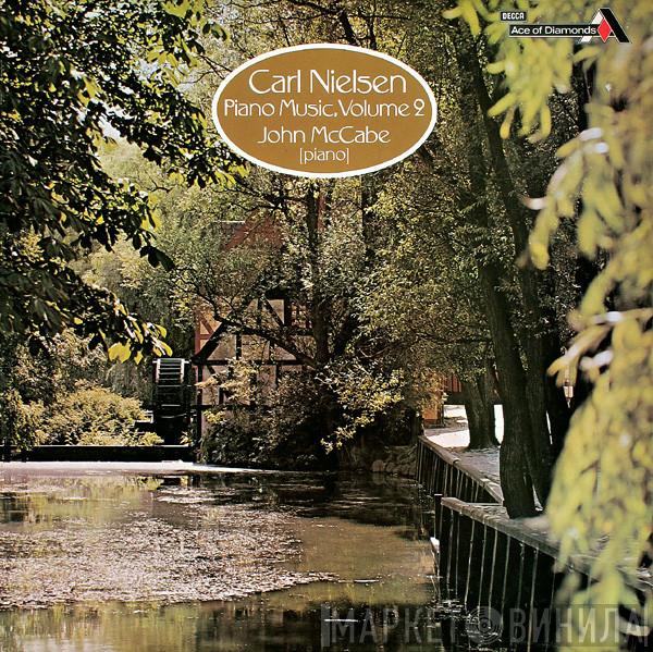John McCabe , Carl Nielsen - Piano Music Volume 2
