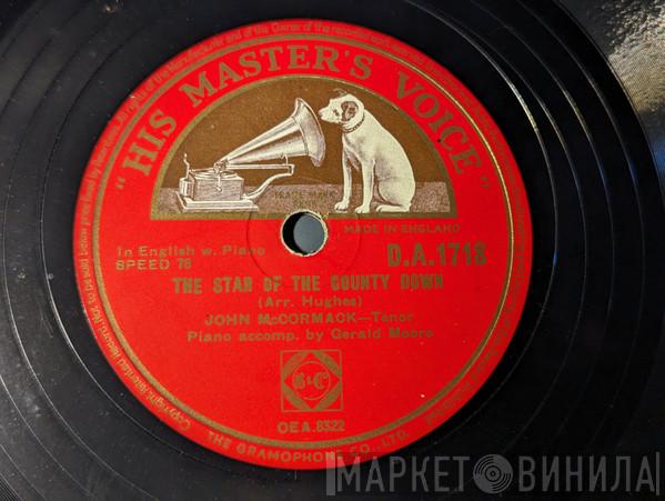 John McCormack  - The Star Of The County Down / I'll Walk Beside You