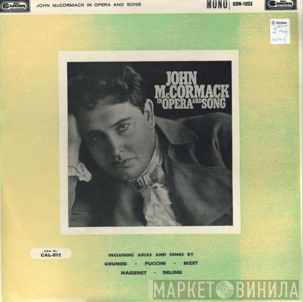 John McCormack  - In Opera And Song