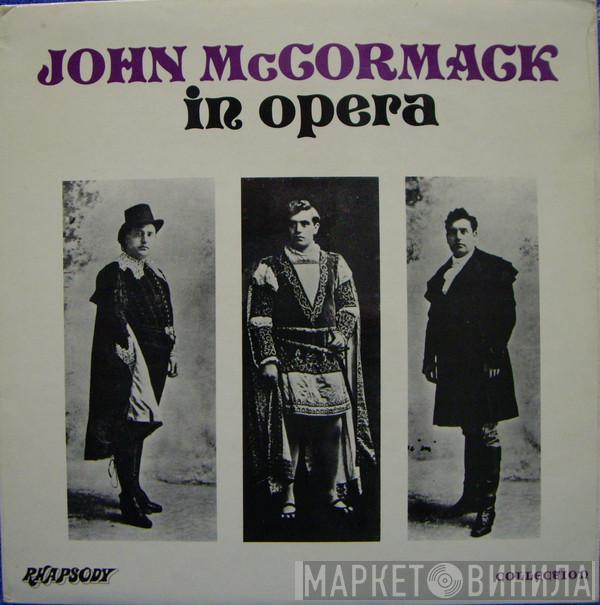 John McCormack  - John McCormack In Opera