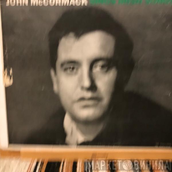  John McCormack   - John McCormack Sings Irish Songs