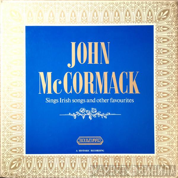 John McCormack  - Sings Irish Songs And Other Favourites