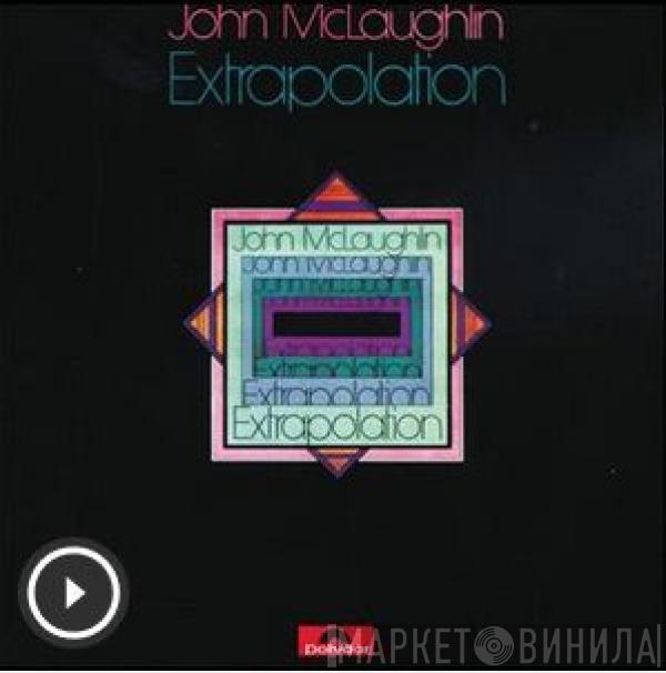  John McLaughlin  - Extrapolation