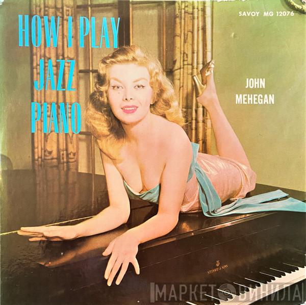 John Mehegan - How I Play Jazz Piano