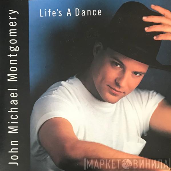 John Michael Montgomery - Life's A Dance