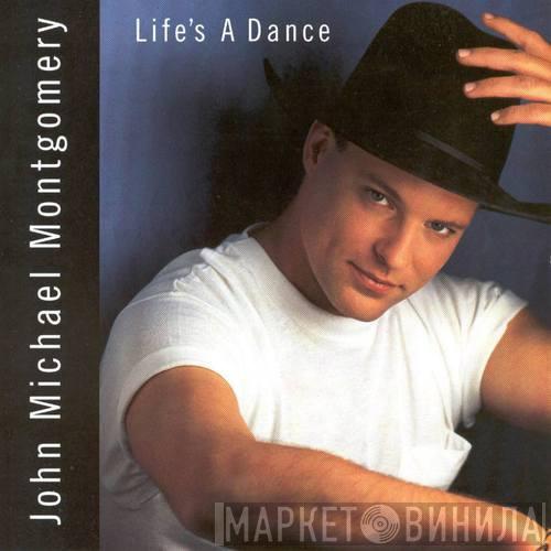John Michael Montgomery - Life's A Dance